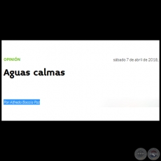 AGUAS CALMAS - Por ALFREDO BOCCIA PAZ - Sbado, 07 de Abril de 2018